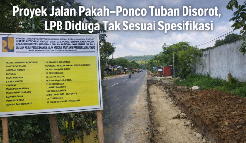 Proyek Jalan Pakah-Ponco Tuban Disorot, LPB Diduga Tak Sesuai Spesifikasi